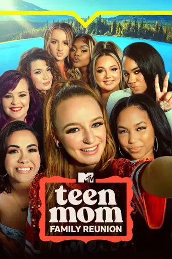 Teen Mom: Family Reunion (2022)