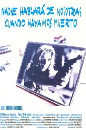 Никто не расскажет о нас, когда мы умрём (1995)