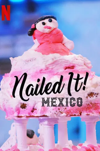 ¡Nailed it! México (2019)