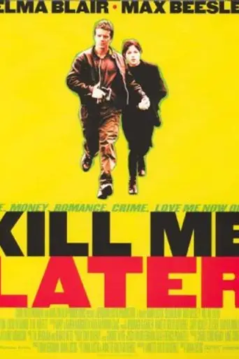 Убей меня позже (2001)