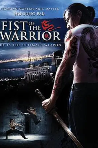 Fist of the Warrior (2007)