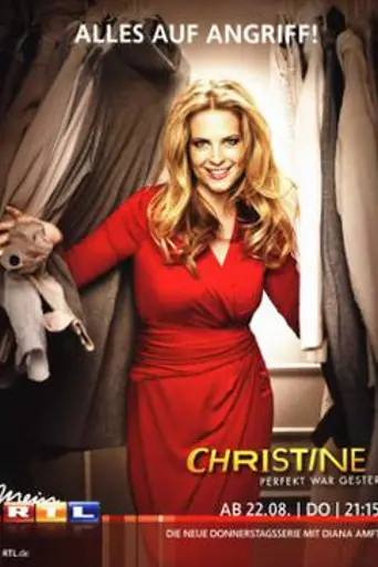 Christine. Perfekt war gestern! (2013)