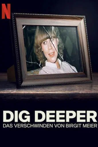 Dig Deeper: The Disappearance of Birgit Meier (2021)