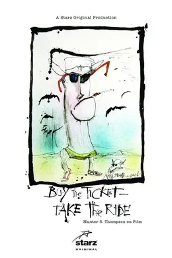 Buy the Ticket, Take the Ride: Hunter S. Thompson on Film (2006)