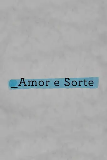 Amor e Sorte (2020)