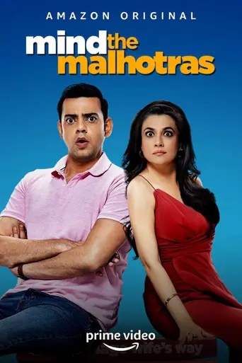 Mind the Malhotras (2019)