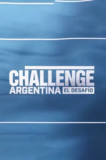 The Challenge Argentina: El Desafío (2023)