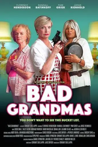 Bad Grandmas (2017)