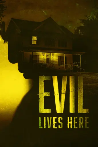 Evil Lives Here (2016)