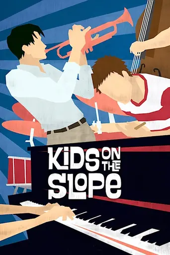 Kids on the Slope (2012)