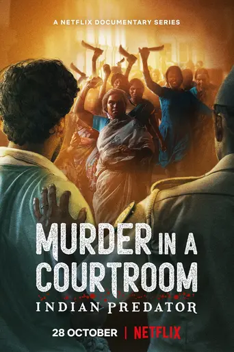 Indian Predator: Murder In A Courtroom (2022)