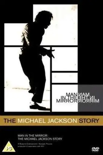 Man in the Mirror: The Michael Jackson Story (2004)
