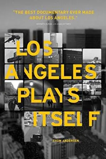 Los Angeles Plays Itself (2003)