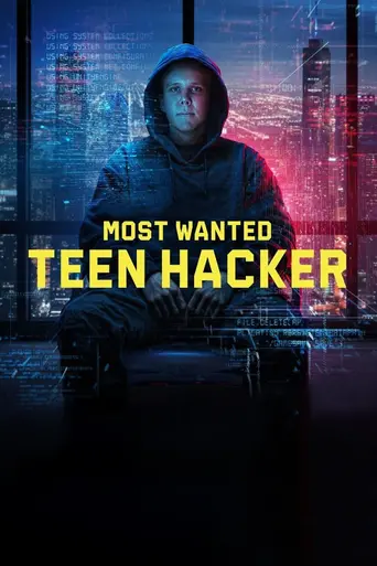 Most Wanted: Teen Hacker (2025)