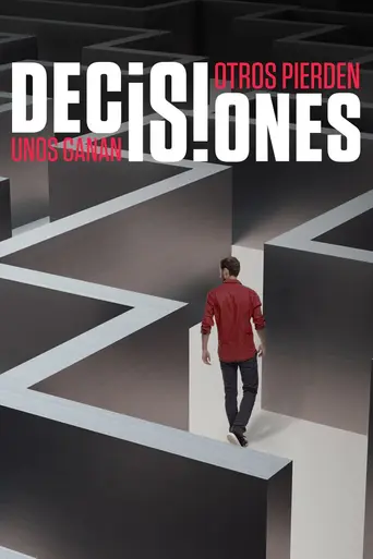 Decisiones: Unos ganan, otros pierden (2019)
