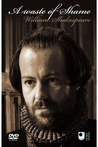 A Waste of Shame: the Mystery of Shakespeare and His Sonnets (2005)
