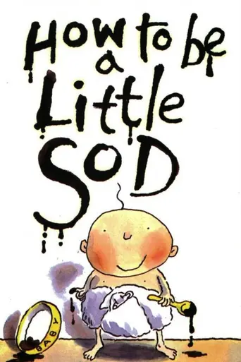 How to Be a Little Sod (1995)