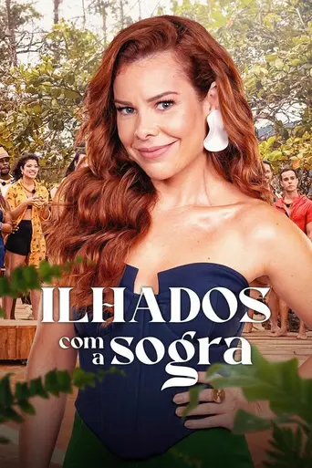 Ilhados com a Sogra (2023)
