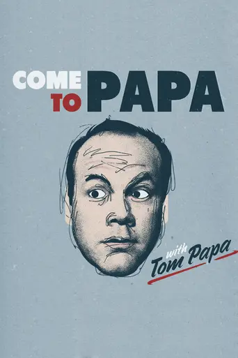 Come to Papa (2004)