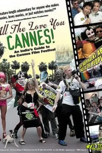 All the Love You Cannes! (2002)