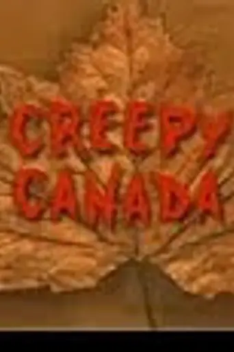 Creepy Canada (2002)