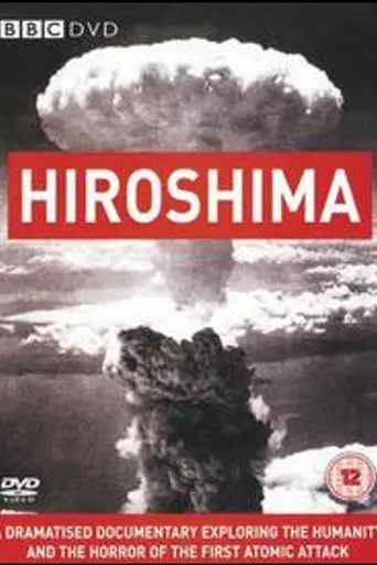 Hiroshima: BBC History of World War II (2005)