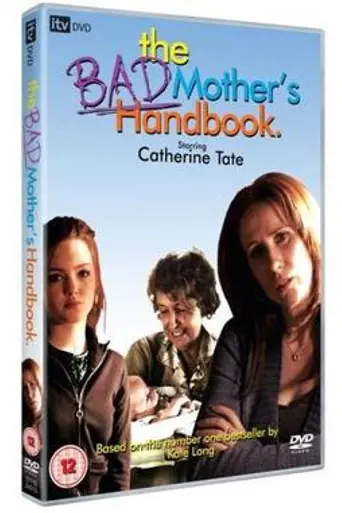 The Bad Mother's Handbook (2007)