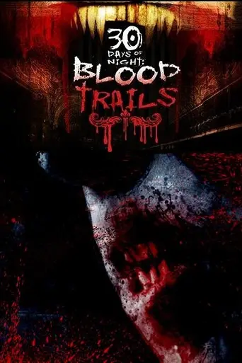30 Days of Night: Blood Trails (2007)