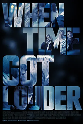 When Time Got Louder