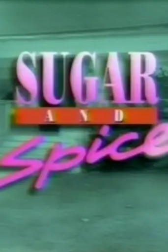 Sugar and Spice (1990)