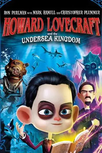 Howard Lovecraft and the Undersea Kingdom (2017)