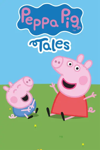 Peppa Pig Tales (2022)
