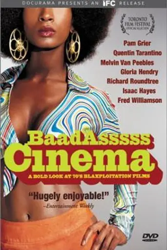 Baadasssss Cinema: A Bold Look at 70's Blaxploitation Films (2002)