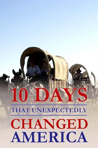 10 Days That Unexpectedly Changed America (2006)