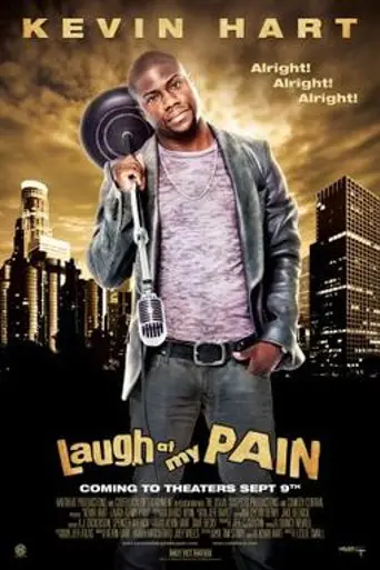 Kevin Hart: Laugh at My Pain (2011)