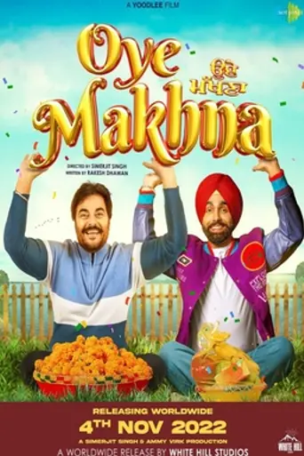 Oye Makhna (2022)