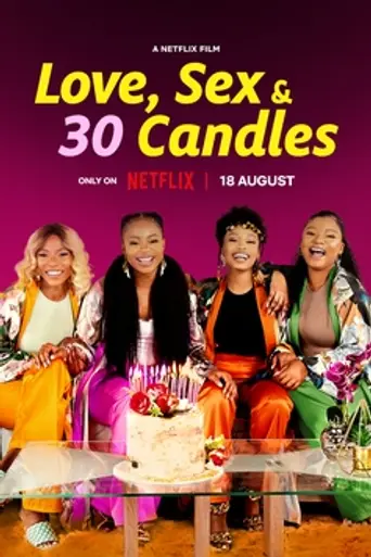 Love, Sex and 30 Candles (2023)