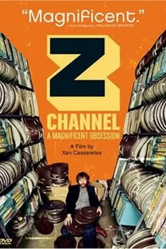 Z Channel: A Magnificent Obsession (2004)