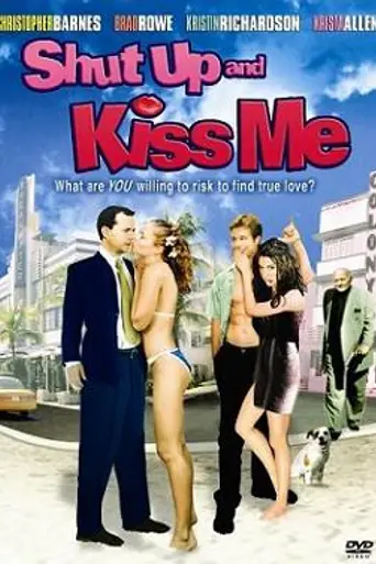 Shut Up and Kiss Me (2004)