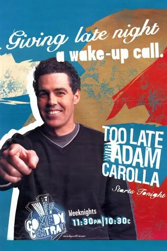 Too Late with Adam Carolla (2005)