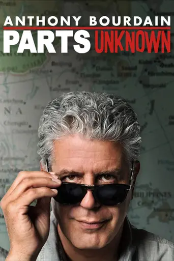 Anthony Bourdain: Parts Unknown (2013)