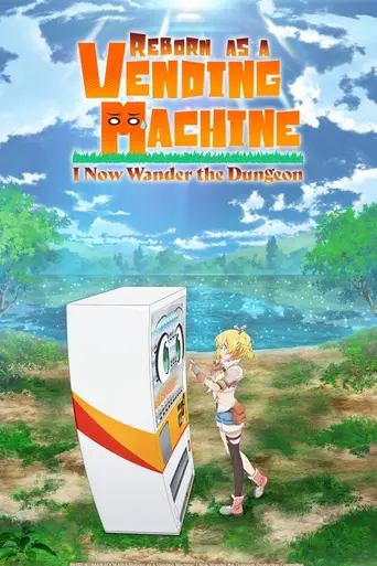 Reborn as a Vending Machine, I Now Wander the Dungeon (2023)