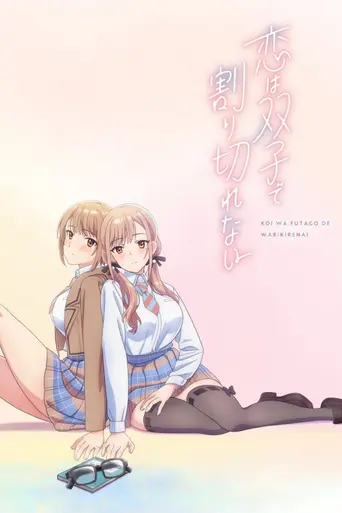 Love Is Indivisible by Twins (2024)