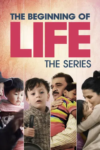 The Beginning of Life, The Series (2016)