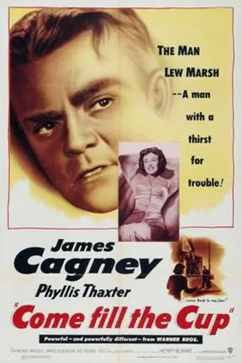 Come Fill the Cup (1951)