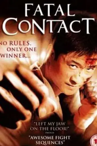 Fatal Contact (2006)