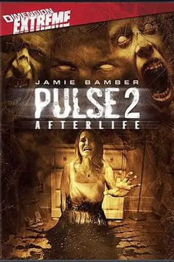 Pulse 2: Afterlife (2008)