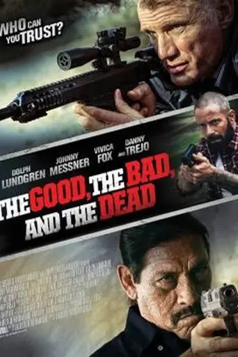 The Good, the Bad and the Dead (2015)