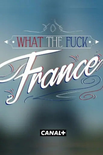 What the Fuck France (2016)