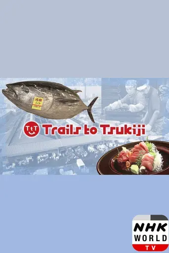 Trails to Tsukiji (2015)